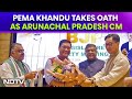 Arunachal Pradesh Swearing In | Pema Khandu Sworn In As Arunachal Pradesh Chief Minister