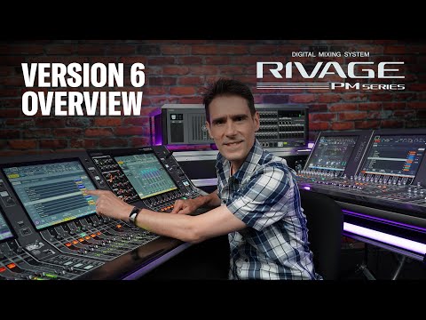 RIVAGE PM Vlog: Version 6 Overview