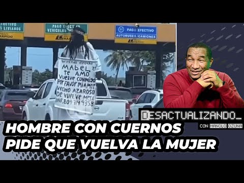 INSOLITO!! HOMBRE CON CUERNOS PIDE QUE A SU ESPOSA QUE REGRESE