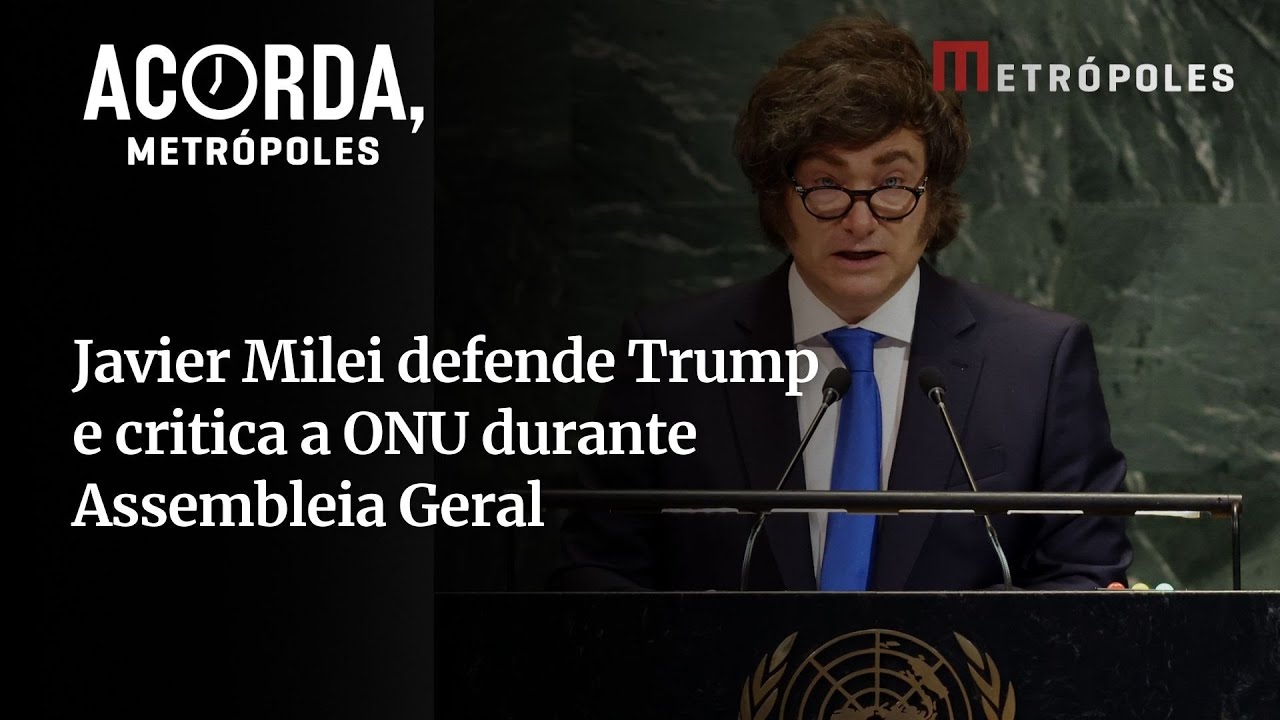 Javier Milei defende Trump e critica a ONU durante Assembleia Geral