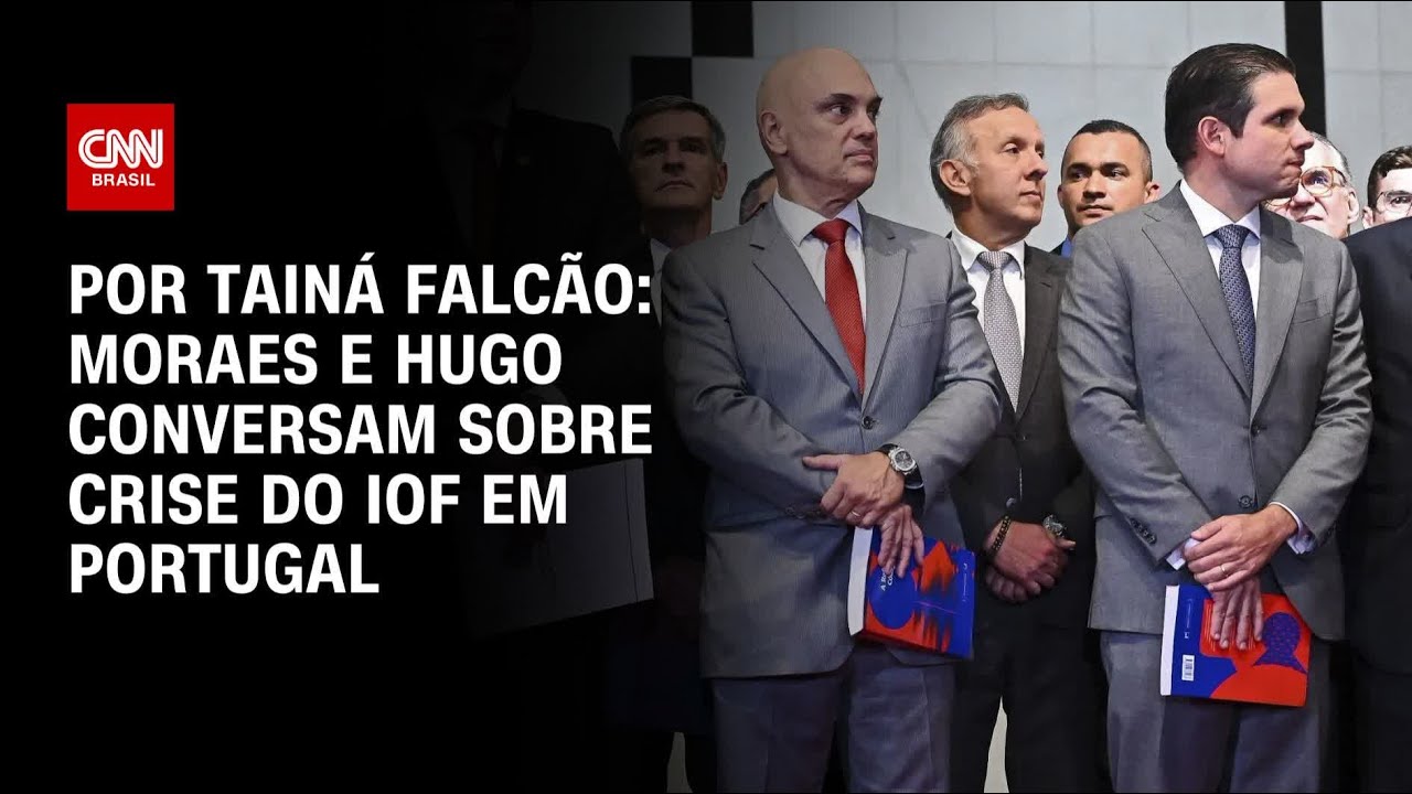 Moraes e Hugo conversam sobre crise do IOF em Portugal | BASTIDORES CNN