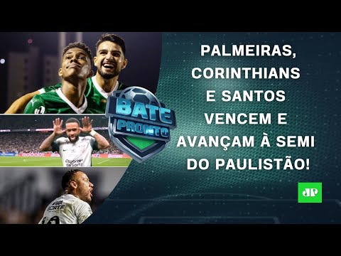 Palmeiras, Corinthians e Santos VENCEM e VÃO À SEMI do Paulista; Flamengo BATE o Vasco | BATE-PRONTO