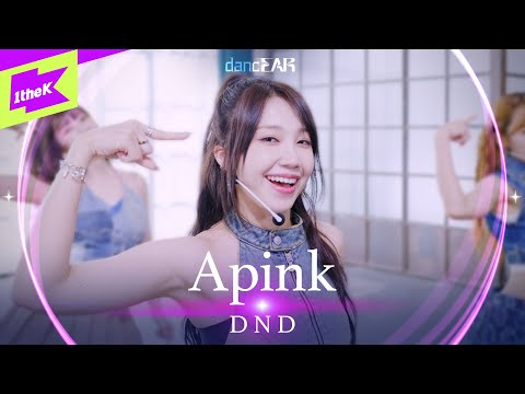 [LIVE] 에이핑크(Apink) _ D N D | dancEAR | 댄스이어 | Live Performance | 라이브 퍼포먼스 | 듣포먼스 | 4K