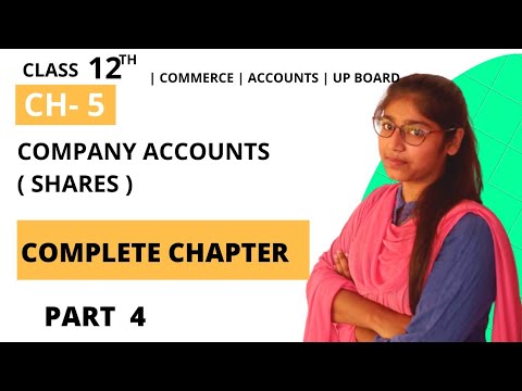 CH - 5 | COMPANY SHARES | FULL CHAPTER | PART - 4 | CLASS 12TH | UP BOARD