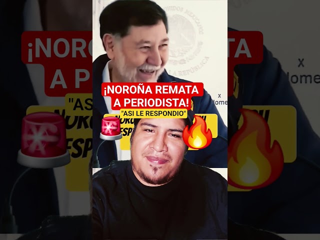 ¡NOROÑA ROMPE EL SILENCIO Y ASI LE CONTESTO A PERIODISTA TENDENCIOSO! #noroña #noticias