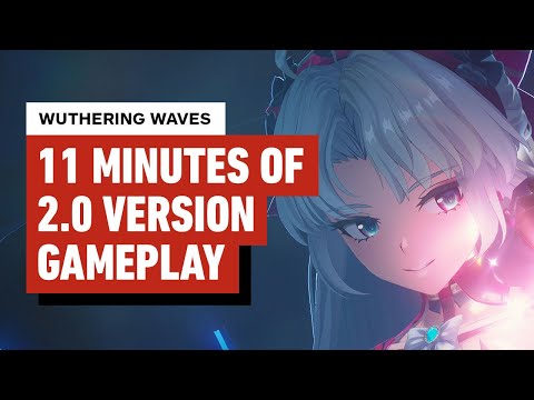 Wuthering Waves - Version 2.0: 10 Minutes of Exclusive Gameplay