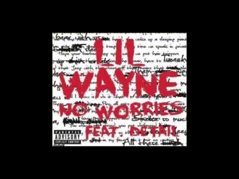 No Worries - Lil Wayne [Explicit]