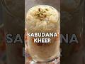 Creamy and easy to make sabudana kheer for your Upvaas. #shorts #navratrispecial #youtubeshorts