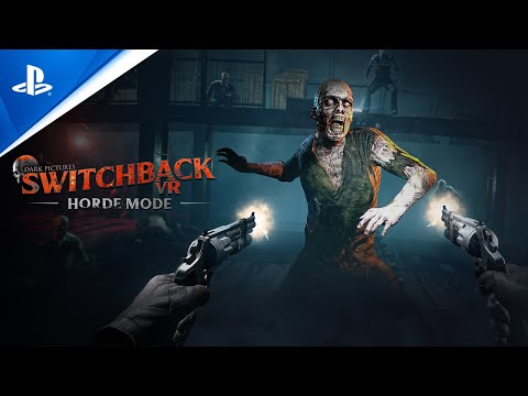 The Dark Pictures: Switchback VR - Horde Launch Trailer | PS VR2 Games