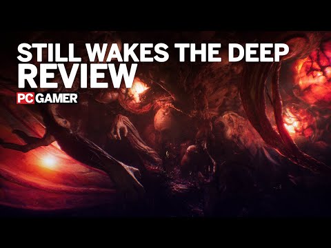 Still Wakes the Deep review