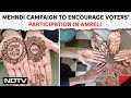 Lok Sabha Elections | Unique Mehndi Campaign Organised To Encourage Voters Participation In Amreli