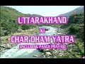 Uttrakhand Ki Char Dham Yatra Including Panch Prayag