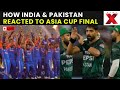 LIVE | How India & Pakistan Reacted To Asia Cup Final | With Sunil Yash Kalra & Taus Rizvi