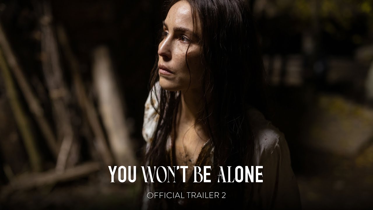 Trailer Film: You Won't Be Alone