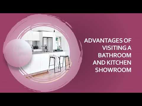 ADVANTAGES OF VISITING A BATHROOM AND KITCHEN SHOWROOM