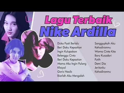 Nike Ardilla - Album Lagu Terbaik Nike Ardilla | Audio HQ