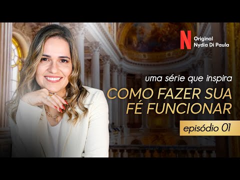 COMO FAZER SUA FÉ FUNCIONAR