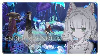 【ENDER MAGNOLIA: Bloom in the Mist #2】i can fix them
