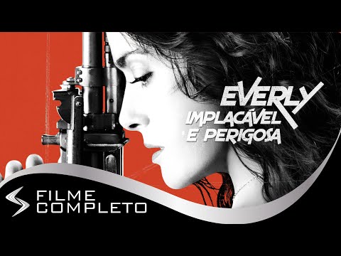 Everly: Implacável e Perigosa (2014) · Dublado Português