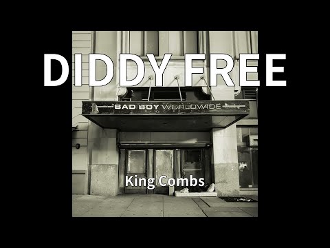King Combs - DIDDY FREE (audio)