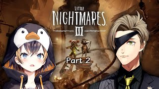 【リトルナイトメア3】教授とペンギンが素敵な悪夢から逃れられるのか！？その2※ネタバレあり【オリバー・エバンス/Petra Gurin/にじ