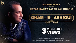 Gham-e-Ashiqui – Rahat Fateh Ali Khan