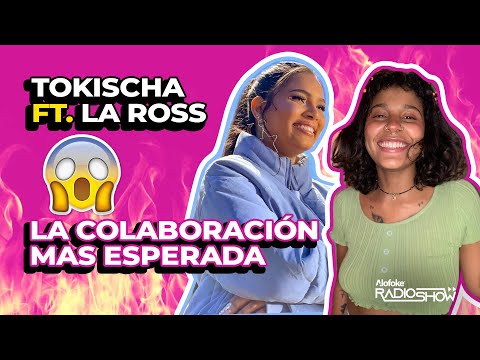 TOKISCHA FT LA ROSS - EL MOMENTO PERFECTO PARA ESTA COLABORACION MUSICAL!!!