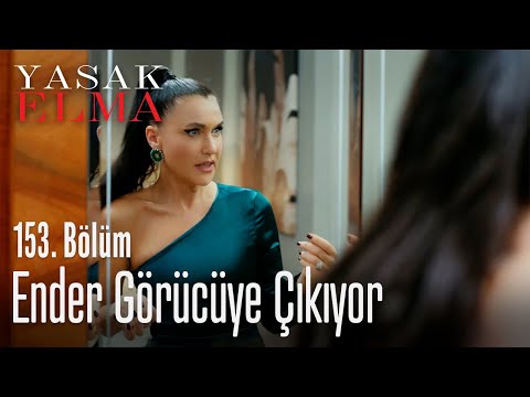 Ender görücüye çıkıyor - Yasak Elma 153. Bölüm