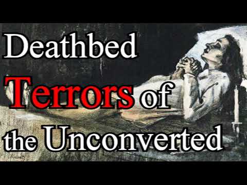 Terrors and Consequences of Death and Judgment to the Unconverted - John Gregory Pike