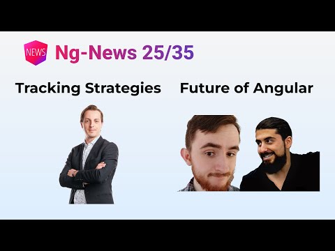 Ng-News 25/35: @for tracking strategies