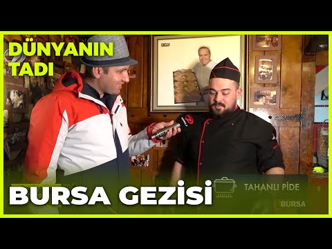 Dünyanın Tadı - Bursa | 12 Mart 2022