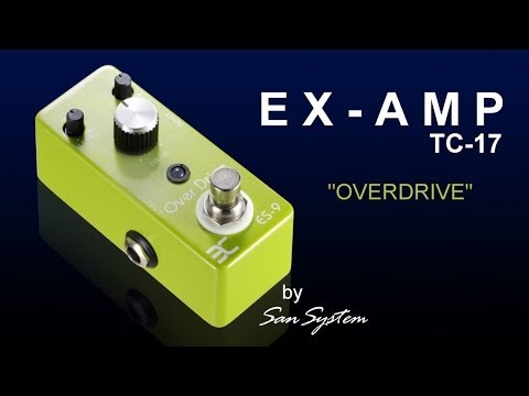 EX-AMP Overdrive ES-9 / TC-17