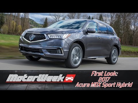 First Look: 2017 Acura MDX Sport Hybrid - The Hybrid Road