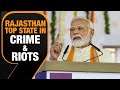 Rajasthan top state in crime & riots, it pains me : Modi in Chittorgarh