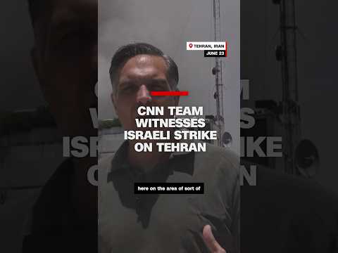 CNN team witnesses Israeli strike on Tehran￼