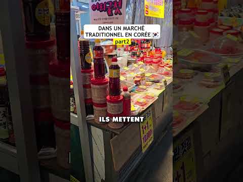 Dans un marché traditionnel coréen ???????? partie 2