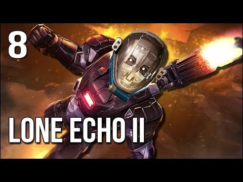Lone Echo 2 | Part 8 | In The Past, I Became WAR MACHINE!