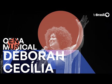 Cena Musical apresenta show de Déborah Cecília