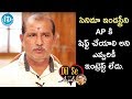No One is Interested to Shift Film Industry to AP  : V Samudra