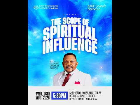 Scope of Spiritual Influence By Apostle Joshua Talena