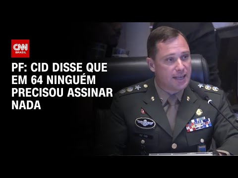 PF: Cid disse que em 64 ninguém precisou assinar nada | CNN 360º