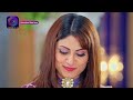 Anokhaa Bandhan | Full Episode 25 | 17 June 2024 | Dangal TV  - 21:41 min - News - Video