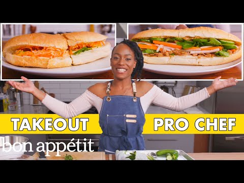 Pro Chef Tries to Make Bánh Mì Faster Than Delivery | Taking on Takeout | Bon Appétit