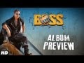 Boss Songs Preview | Akshay Kumar | Latest Bollywood Movie 2013