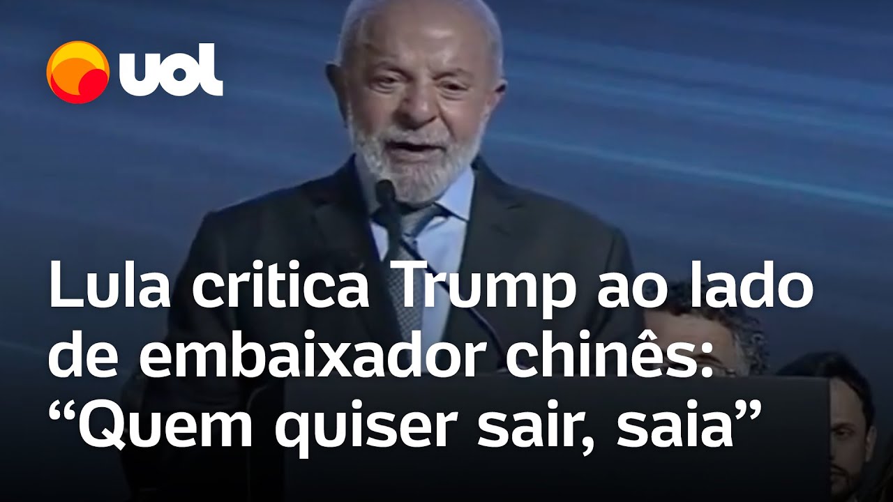 Lula critica tarifaço de Trump em evento com embaixador chinês Quem quiser sair saia