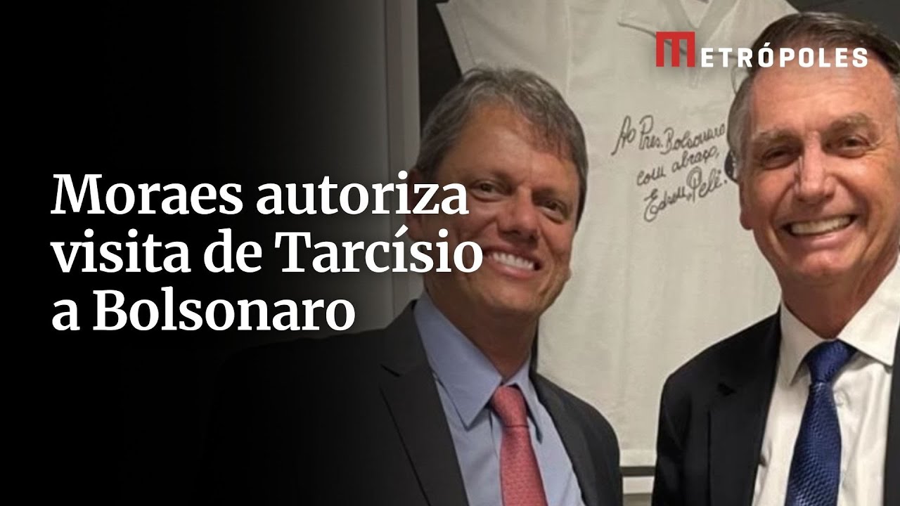 Moraes autoriza visita de Tarcísio a Bolsonaro