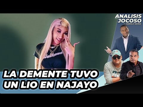 ANALISIS JOCOSO - LA DEMENTE TUVO UN LIO FEO EN NAJAYO