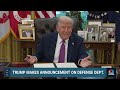 WATCH: Trump makes announcement on Department of Defense | NBC News  - 01:26:35 min - News - Video