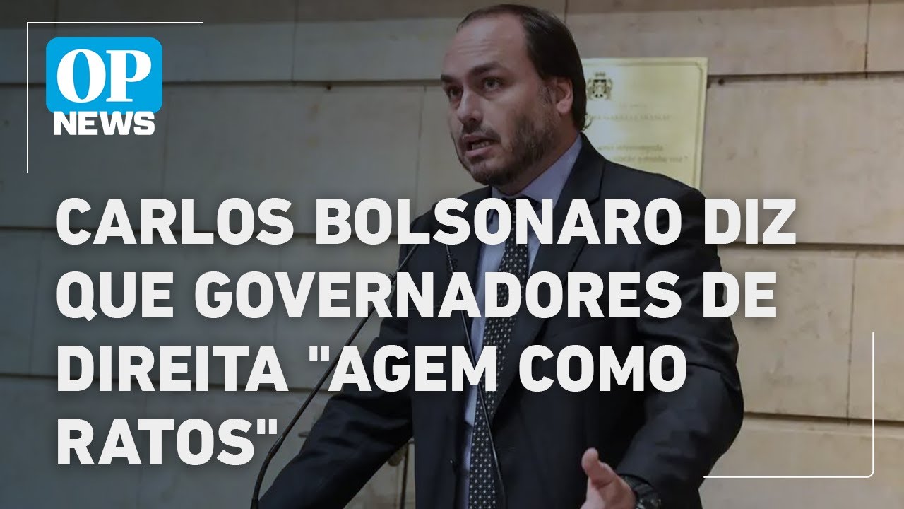 Carlos Bolsonaro diz que governadores de direita agem como ratos | O POVO NEWS