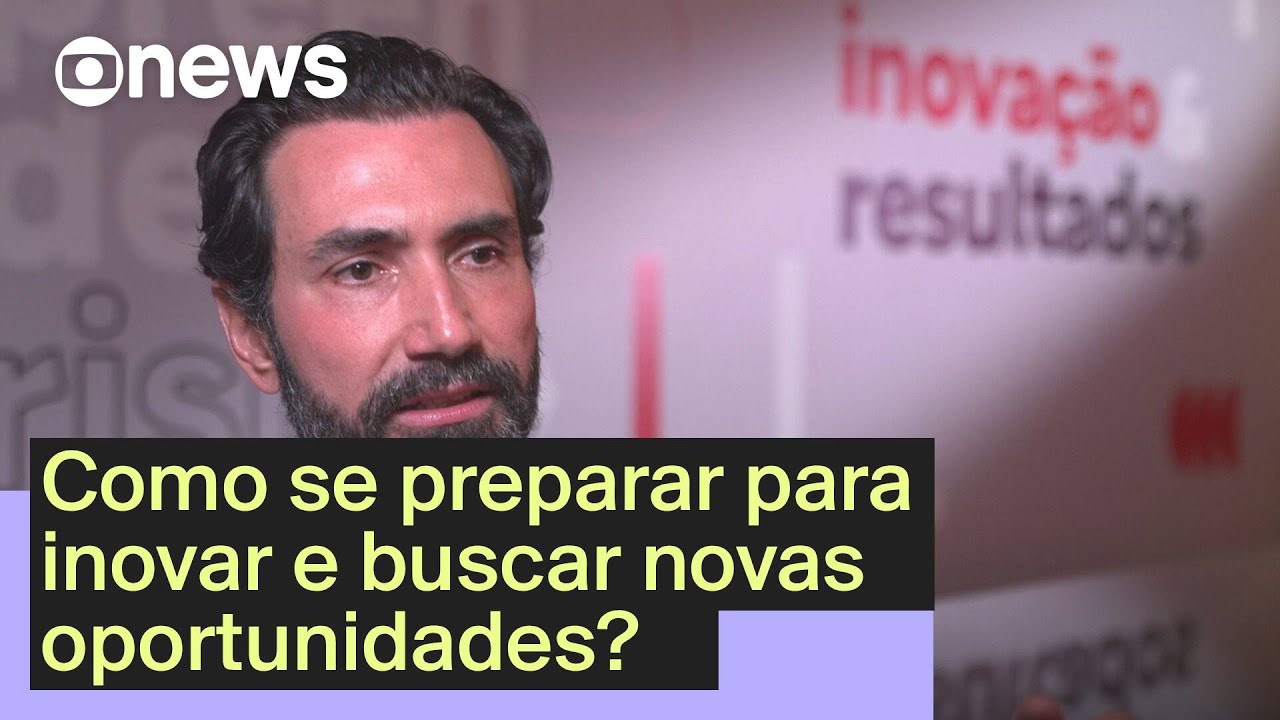 Como se preparar para inovar e buscar novas oportunidades | Liderança S/A GloboNews